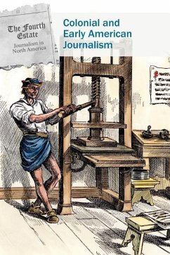 Colonial and Early American Journalism - Sherman, Patrice