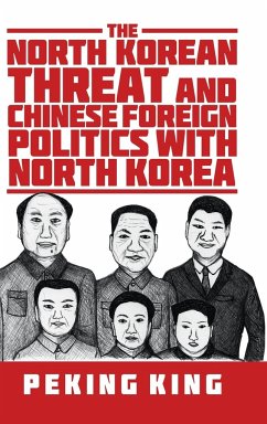 The North Korean Threat and Chinese Foreign Politics with North Korea