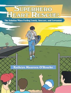 Superhero Heart Rescue - O'Rourke, Kathryn Maureen