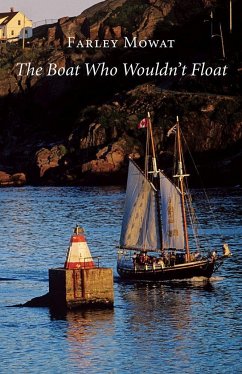 The Boat Who Wouldn't Float - Mowat, Farley