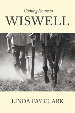 Coming Home to Wiswell: Volume 1 - Clark, Linda Fay