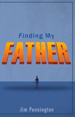 Finding My Father: Volume 1 - Pennington, Jim