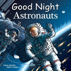 Good Night Astronauts - Gamble, Adam; Jasper, Mark
