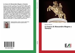 Le tracce di Alessandro Magno a Venezia - Moraitis, Panaiota