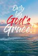 Only by God's Grace - Bild 1