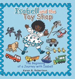Isabell and the Toy Shop - Robertson, Karen B.