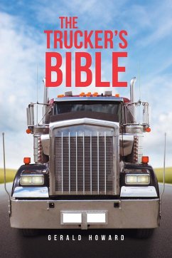 The Trucker's Bible - Howard, Gerald