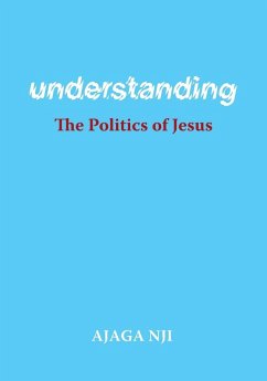 Cover Understanding the Politics of Jesus