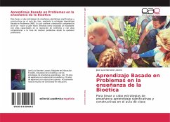 Aprendizaje Basado en Problemas en la enseñanza de la Bioética - Narvaez Lozano, Jose Luis