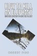 How to Kill an Elephant - Bild 1