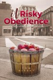Risky Obedience: The Story of Peter & John Ministries Volume 1
