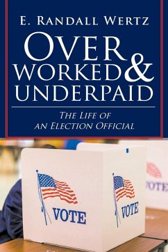 Overworked & Underpaid - Wertz, E. Randall