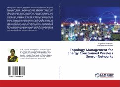 Topology Management for Energy Constrained Wireless Sensor Networks