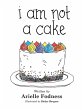 I Am Not a Cake - Bild 1