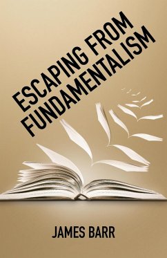Escaping from Fundamentalism - Barr, James