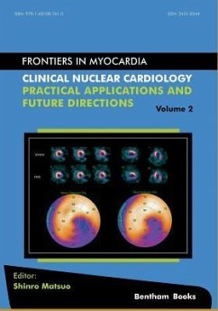 Clinical Nuclear Cardiology: Practical Applications and Future Directions - Matsuo, Shinro