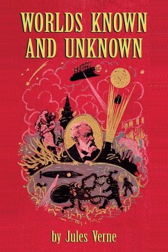 Worlds Known and Unknown - Verne, Jules; Verne, Michel