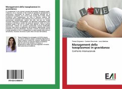 Management della toxoplasmosi in gravidanza - Sicignano, Teresa;Muccione, Carmen;Battista, Lucia