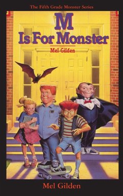 M Is For Monster - Gilden, Mel