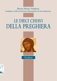 Le dieci chiavi della preghiera Le dieci chiavi della preghiera