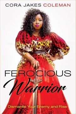 Ferocious Warrior: Dismantle Your Enemy and Rise - Jakes Coleman, Cora