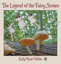 The Legend of the Fairy Stones - White, Kelly Anne
