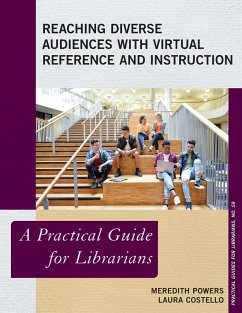 Reaching Diverse Audiences with Virtual Reference and Instruction - Powers, Meredith; Costello, Laura