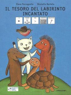 Cover Il tesoro del labirinto incantato. Ediz. CAA, in braille e ad alta leggibilità