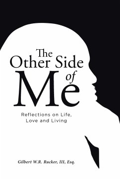 THE OTHER SIDE OF ME - W. R. Rucker III Esq., Gilbert