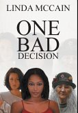 One Bad Decision