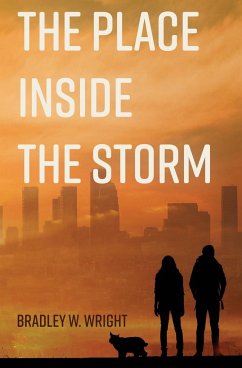 The Place Inside the Storm - Wright, Bradley W.