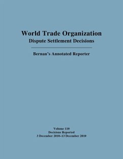 World Trade Organization Dispute Settlement Decisions: Bernan's Annotated Reporter - Nguyen, Mark D