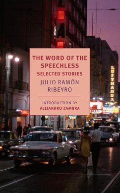 The Word of the Speechless: Selected Stories - Ribeyro, Julio Ramon