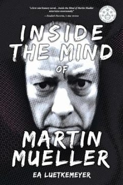 Inside the Mind of Martin Mueller: Volume 1 - Luetkemeyer, Ea
