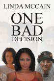 One Bad Decision