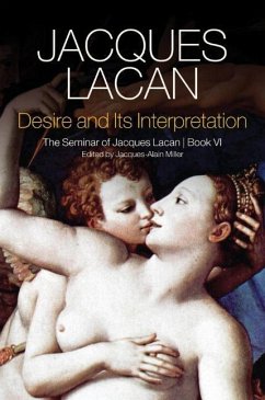 Desire and Its Interpretation - Lacan, Jacques