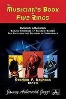 Musician's*the Musician's Book of Five Rings - Kaufman, Stephen F