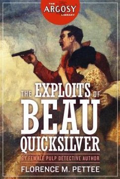 The Exploits of Beau Quicksilver - Pettee, Florence M.