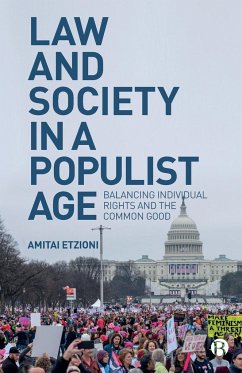 Law and Society in a Populist Age - Etzioni, Amitai