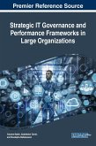 Strategic IT Governance and Performance Frameworks in Large Organizations