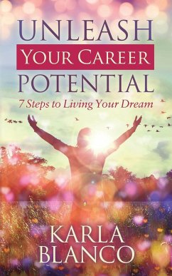 Unleash Your Career Potential - Blanco, Karla