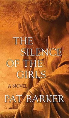 The Silence of the Girls - Barker, Pat