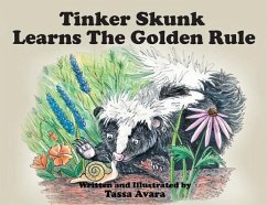 Tinker Skunk Learns The Golden Rule - Avara, Tassa