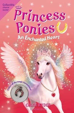 Princess Ponies: An Enchanted Heart [With Collectible Charm] - Ryder, Chloe