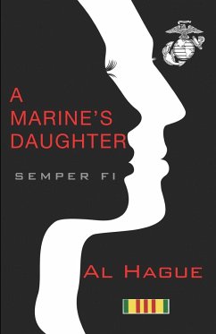 A Marine's Daughter - Hague, Al