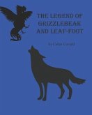 The Legend of Grizzlebeak and Leaf-Foot
