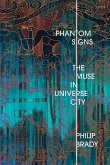 Phantom Signs: The Muse in Universe City
