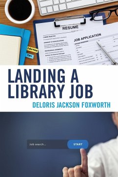 Landing a Library Job - Foxworth, Deloris Jackson