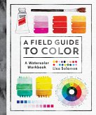 A Field Guide to Color