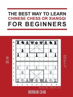 The Best Way to Learn Chinese Chess or Xiangqi for Beginners - Chan, Norman
